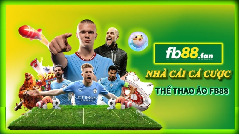 fb88 - nhà cái thể thao ảo - Chơi bóng đá ảo, đua ngựa ảo cực hấp dẫn