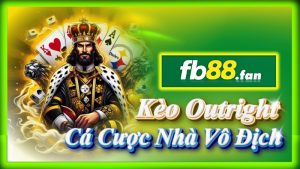 fb88 - nhà cái esports - Kèo Outright Esports FB88 cá cược nhà vô địch & giải đấu lâu dài